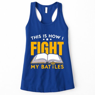 This Is How I Fight My Battles Christian Believer Bible Cute Gift Womens Tank Top