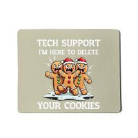 Techsupport IM Here To Delete Your Cookies Christmas Tshi Mousepad