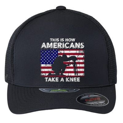 This Is How Americans Take A Knee Veteran Gift Flexfit Unipanel Trucker Cap
