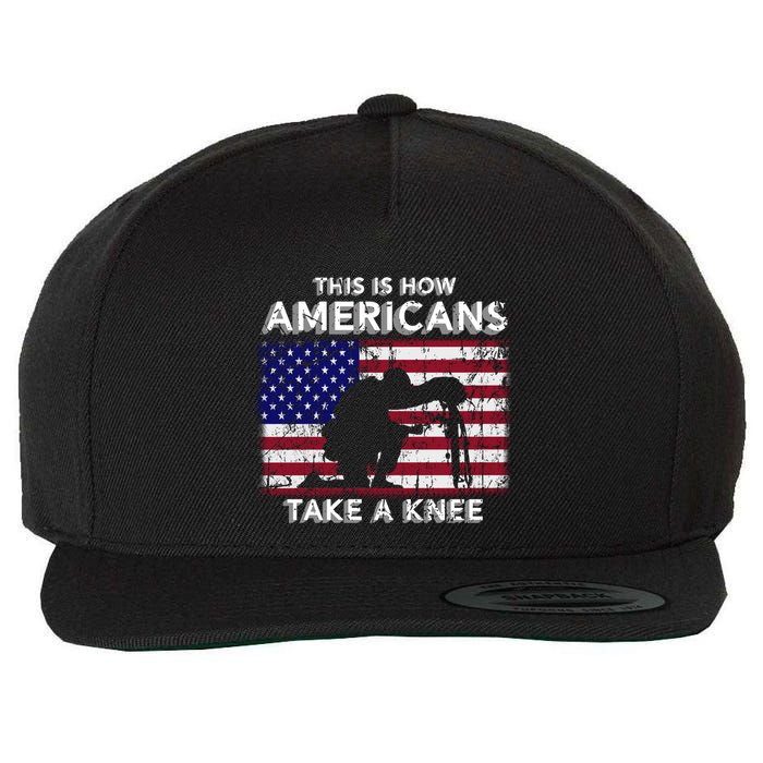 This Is How Americans Take A Knee Veteran Gift Wool Snapback Cap