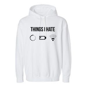 Things I Hate Gift Garment-Dyed Fleece Hoodie