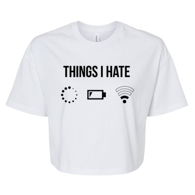 Things I Hate Gift Bella+Canvas Jersey Crop Tee