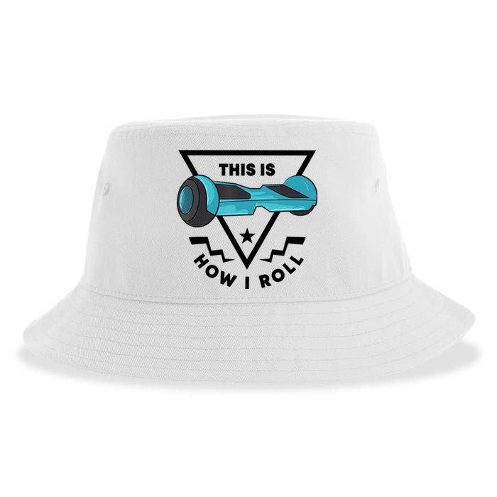 This Is How I Roll Hover Board Hoverboard Lover Sustainable Bucket Hat