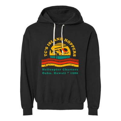 TcS Island Hoppers Helicopter Charters Hawaii Since 1980 Garment-Dyed Fleece Hoodie