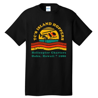 TcS Island Hoppers Helicopter Charters Hawaii Since 1980 Tall T-Shirt