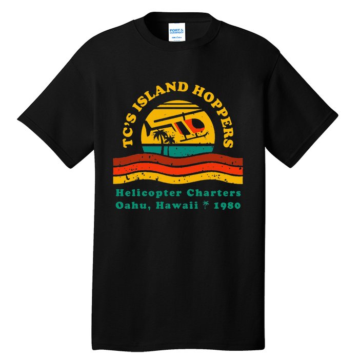 TcS Island Hoppers Helicopter Charters Hawaii Since 1980 Tall T-Shirt