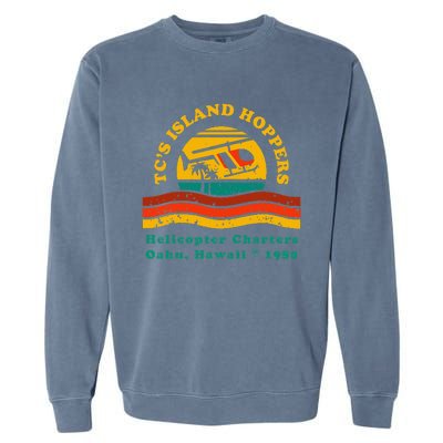 TcS Island Hoppers Helicopter Charters Hawaii Since 1980 Garment-Dyed Sweatshirt