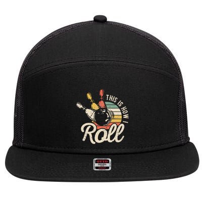 This Is How I Roll Retro Bowling Bowler Funny Gift 7 Panel Mesh Trucker Snapback Hat