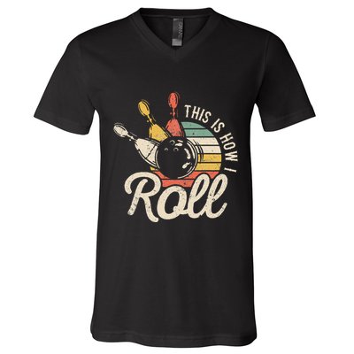 This Is How I Roll Retro Bowling Bowler Funny Gift V-Neck T-Shirt