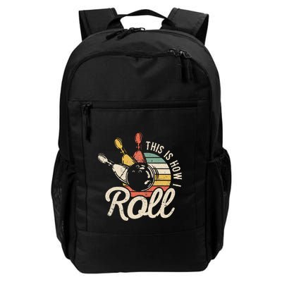 This Is How I Roll Retro Bowling Bowler Funny Gift Backpack