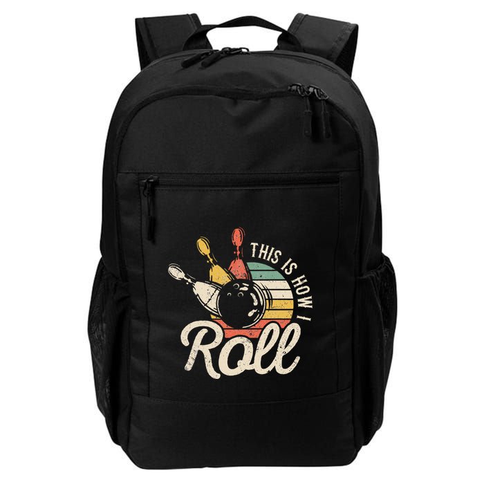 This Is How I Roll Retro Bowling Bowler Funny Gift Backpack