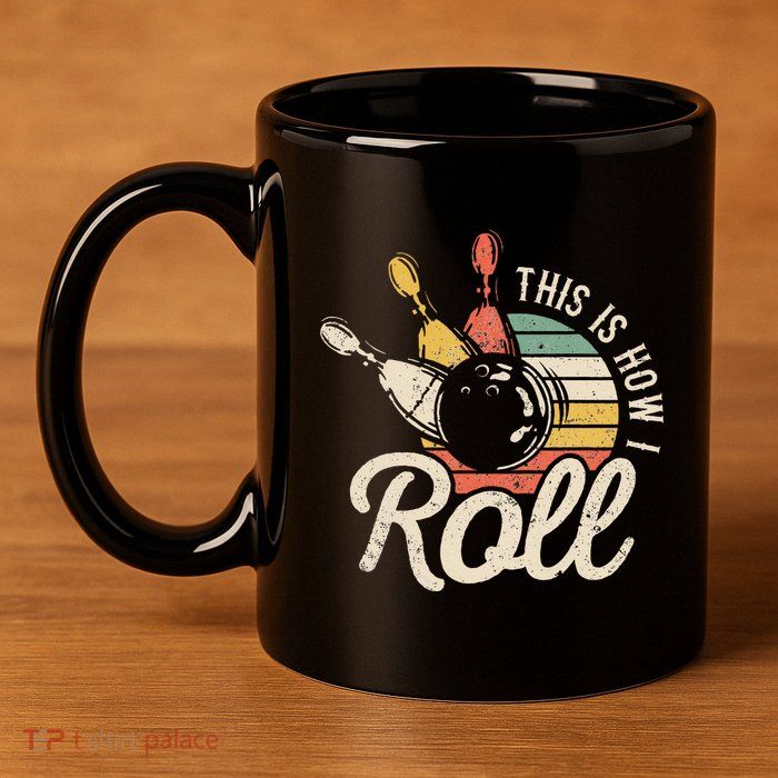 This Is How I Roll Retro Bowling Bowler Funny Gift 11oz C Handle Ceramic Mug