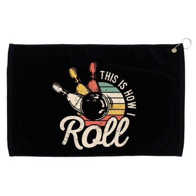 This Is How I Roll Retro Bowling Bowler Funny Gift Grommeted Golf Towel