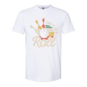 This Is How I Roll Retro Bowling Bowler Funny Gift Softstyle CVC T-Shirt