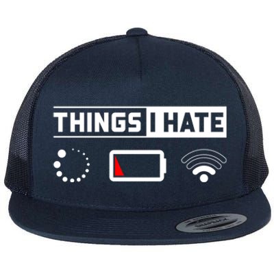 Things I Hate Technology Software Script Html Network Funny Gift Flat Bill Trucker Hat