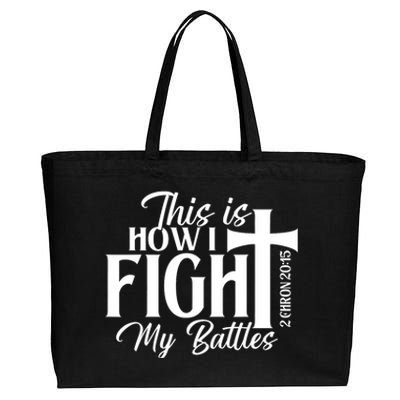 This Is How I Fight My Battles Bible Jesus Christian Faith Cotton Canvas Jumbo Tote