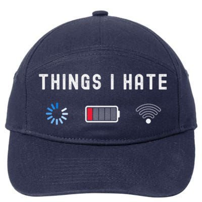 Things I Hate Programmer Gamer Computer Nerd Funny Gift Idea Gift 7-Panel Snapback Hat