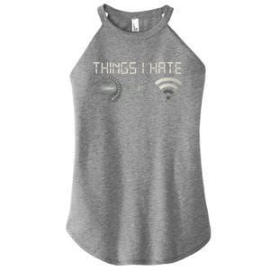 Things I Hate Programmer Gamer Computer Nerd Streaming Cool Gift Women's Perfect Tri Rocker Tank