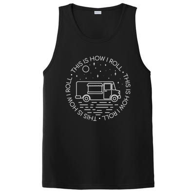 This Is How I Roll Gift Food Truck Cool Gift PosiCharge Competitor Tank