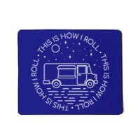 This Is How I Roll Gift Food Truck Cool Gift Mousepad