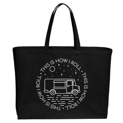 This Is How I Roll Gift Food Truck Cool Gift Cotton Canvas Jumbo Tote