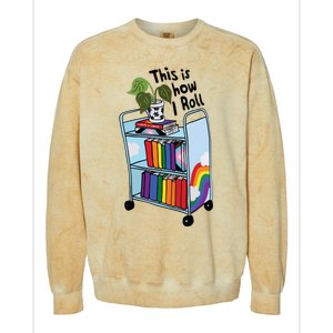 This Is How I Roll Pride Lgbtqia Library Colorblast Crewneck Sweatshirt