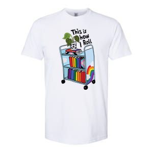 This Is How I Roll Pride Lgbtqia Library Softstyle CVC T-Shirt