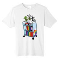 This Is How I Roll Pride Lgbtqia Library Tall Fusion ChromaSoft Performance T-Shirt