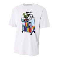 This Is How I Roll Pride Lgbtqia Library Performance Sprint T-Shirt