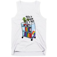 This Is How I Roll Pride Lgbtqia Library Tank Top