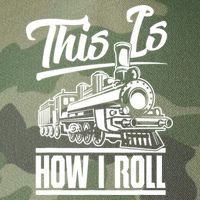 This Is How I Roll Train Engineer & Railroad Lovers TShirt Legacy Tie Dye Trucker Hat
