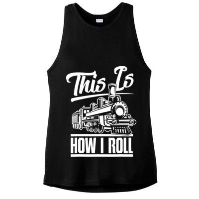 This Is How I Roll Train Engineer & Railroad Lovers TShirt Ladies PosiCharge Tri-Blend Wicking Tank