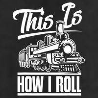 This Is How I Roll Train Engineer & Railroad Lovers TShirt Cool Comfort Performance Bucket Hat