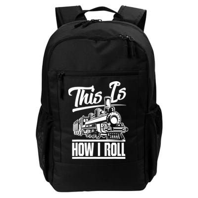 This Is How I Roll Train Engineer & Railroad Lovers TShirt Backpack