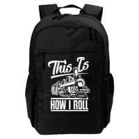 This Is How I Roll Train Engineer & Railroad Lovers TShirt Backpack