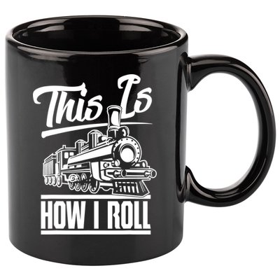 This Is How I Roll Train Engineer & Railroad Lovers TShirt 11oz C Handle Ceramic Mug
