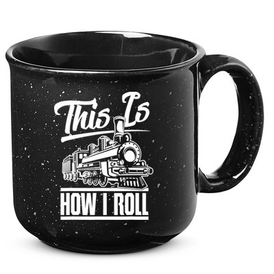 This Is How I Roll Train Engineer & Railroad Lovers TShirt 15oz Campfire Ceramic Mug