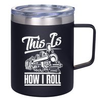 This Is How I Roll Train Engineer & Railroad Lovers TShirt 12oz Stainless Steel Coffee Mug