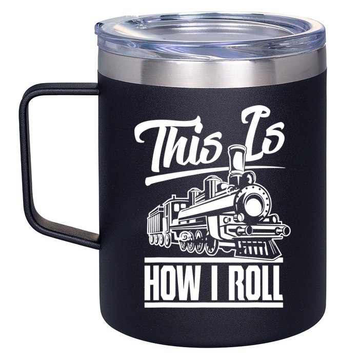 This Is How I Roll Train Engineer & Railroad Lovers TShirt 12oz Stainless Steel Coffee Mug