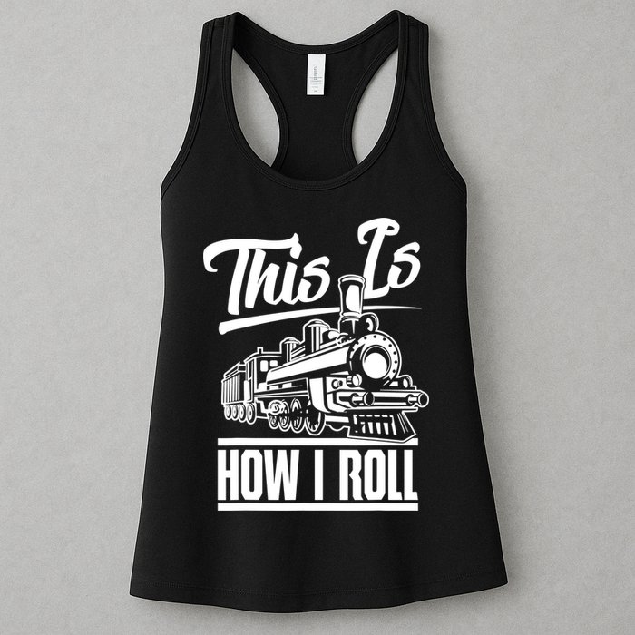 This Is How I Roll Train Engineer & Railroad Lovers TShirt Womens Tank Top