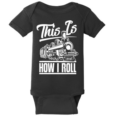 This Is How I Roll Train Engineer & Railroad Lovers TShirt Baby Bodysuit
