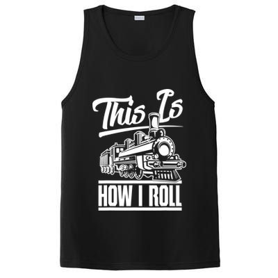 This Is How I Roll Train Engineer & Railroad Lovers TShirt PosiCharge Competitor Tank