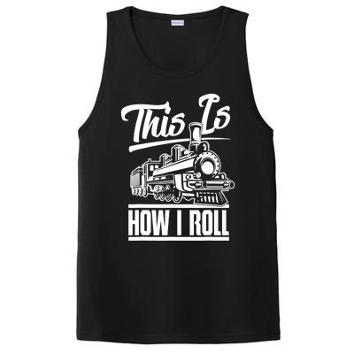 This Is How I Roll Train Engineer & Railroad Lovers TShirt PosiCharge Competitor Tank