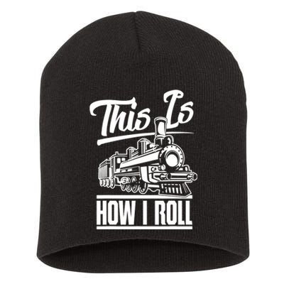 This Is How I Roll Train Engineer & Railroad Lovers TShirt Short Acrylic Beanie