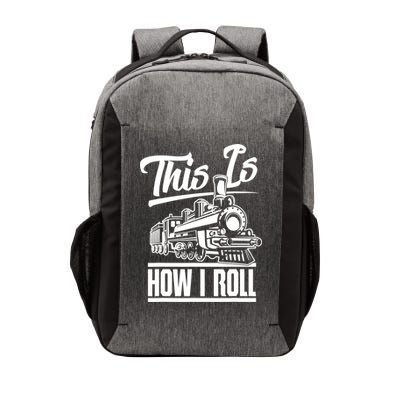 This Is How I Roll Train Engineer & Railroad Lovers TShirt Vector Backpack