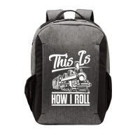 This Is How I Roll Train Engineer & Railroad Lovers TShirt Vector Backpack