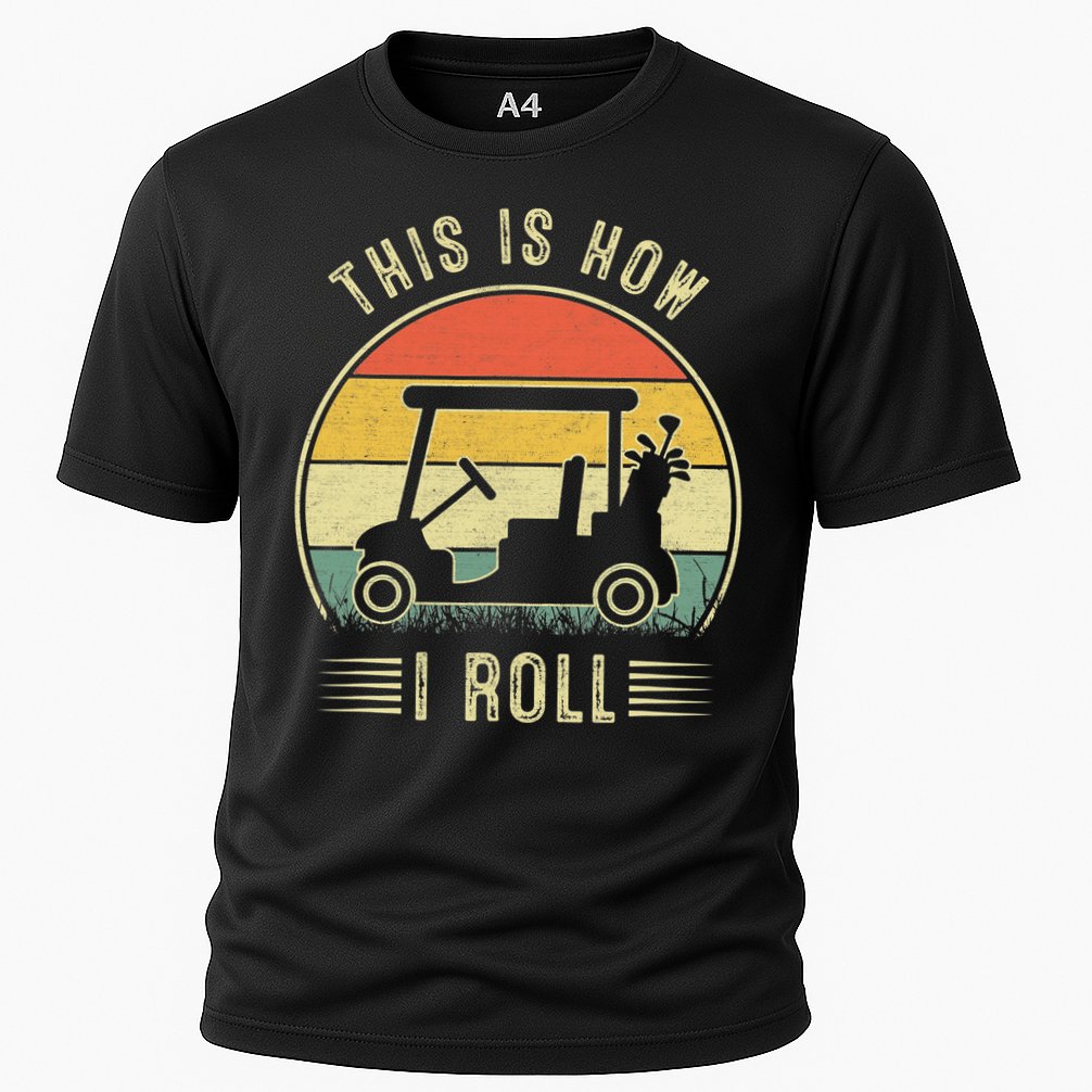 This Is How I Roll Funny Golf Cart Sport Golfing Cooling Performance Crew T-Shirt