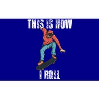 This Is How I Roll Skateboard Skateboarding Gift Bumper Sticker