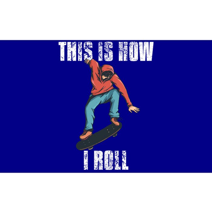 This Is How I Roll Skateboard Skateboarding Gift Bumper Sticker