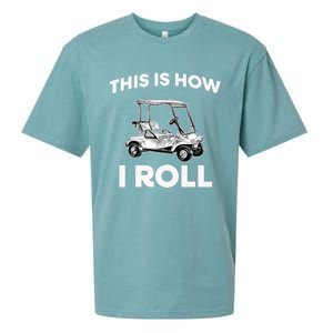 This is How I Roll Golf Cart Funny Golfers Gift Sueded Cloud Jersey T-Shirt